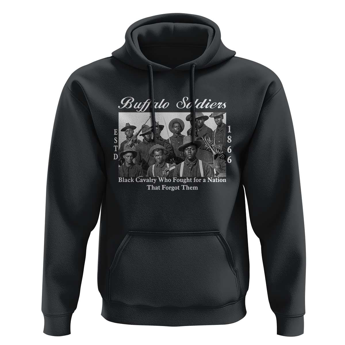Buffalo Soldiers 1866 African American Cavalry Hoodie Black History Military Heritage Gift
