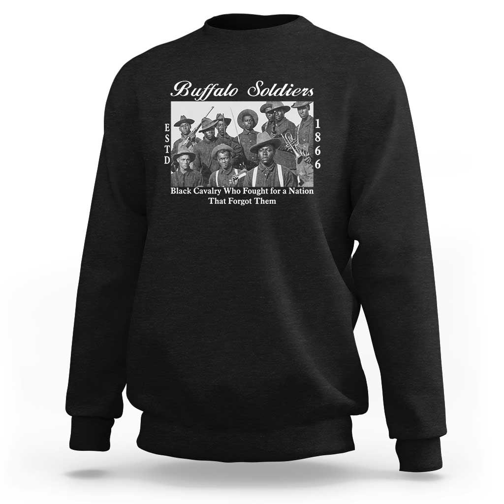 Buffalo Soldiers 1866 African American Cavalry Sweatshirt Black History Military Heritage Gift