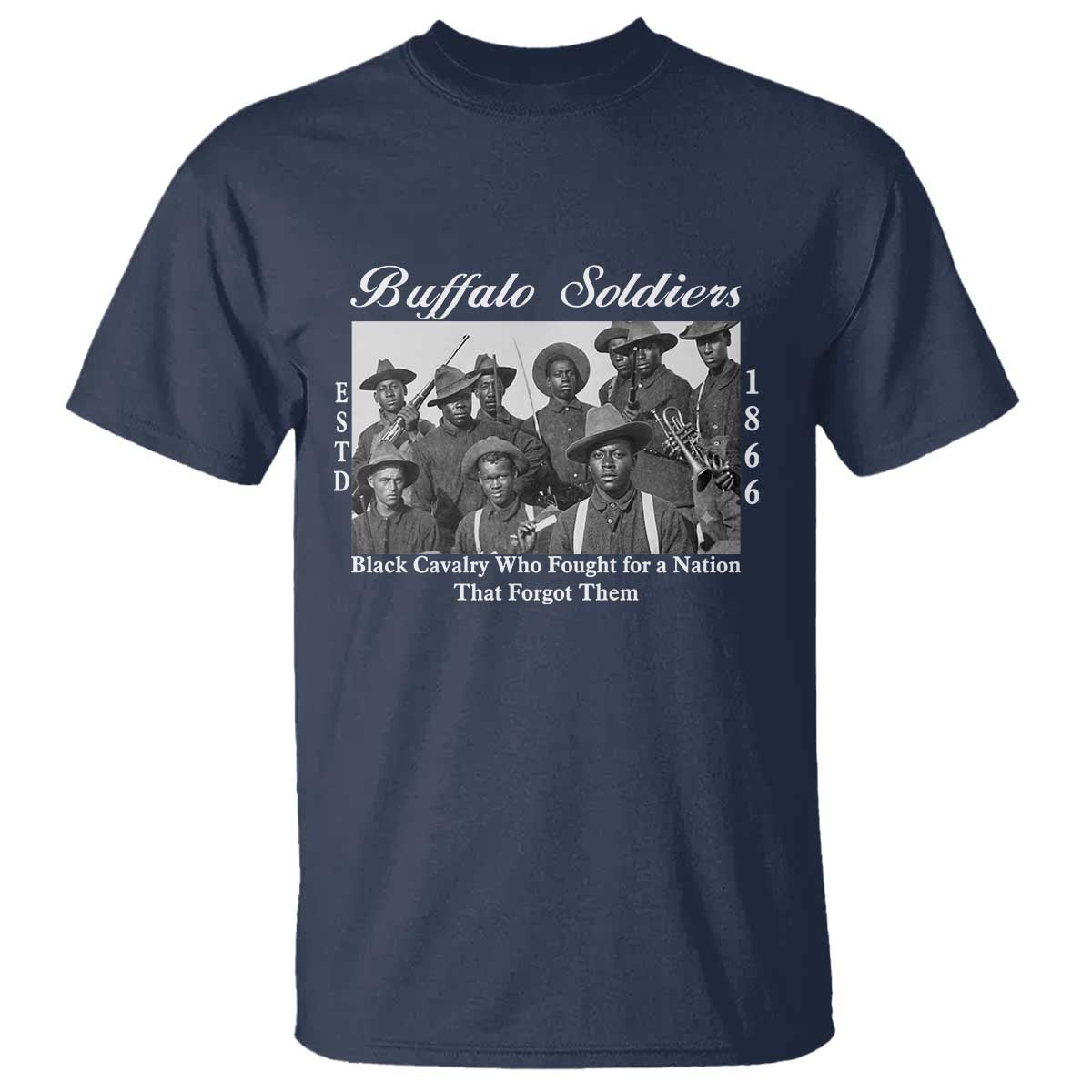 Buffalo Soldiers 1866 African American Cavalry T Shirt Black History Military Heritage Gift