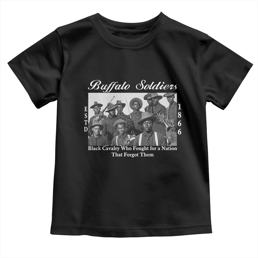 Buffalo Soldiers 1866 African American Cavalry Toddler T Shirt Black History Military Heritage Gift