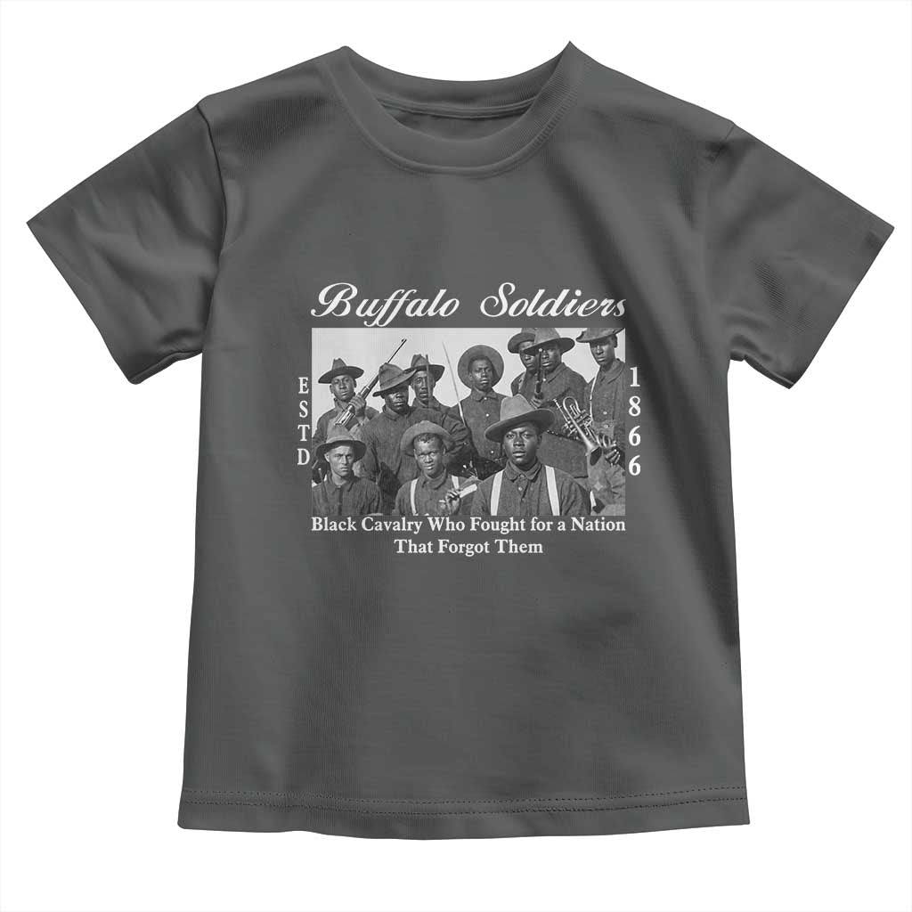 Buffalo Soldiers 1866 African American Cavalry Toddler T Shirt Black History Military Heritage Gift