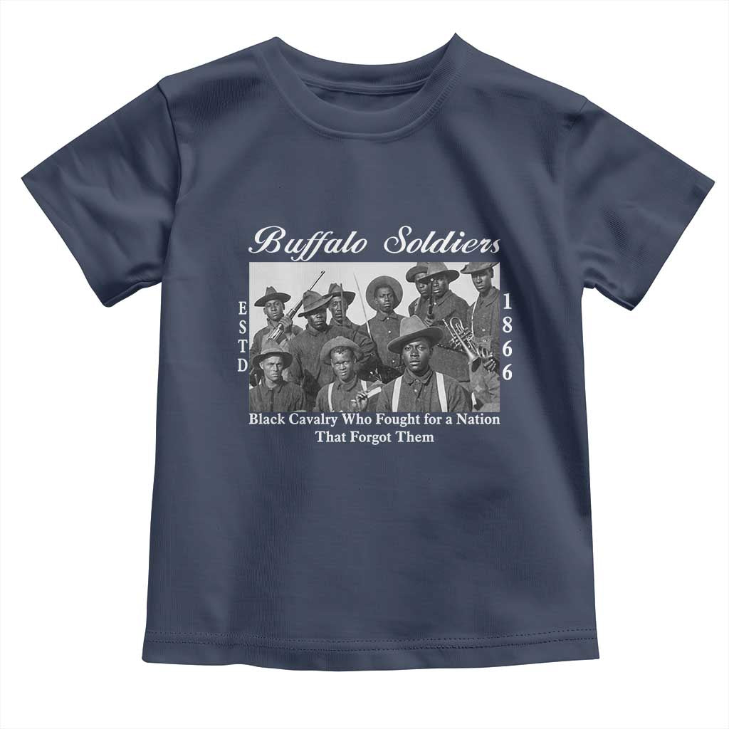 Buffalo Soldiers 1866 African American Cavalry Toddler T Shirt Black History Military Heritage Gift