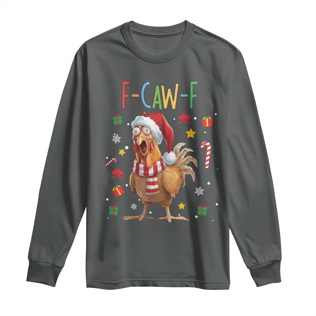 Funny F Caw F Chicken Joke Gift Long Sleeve Shirt Christmas Gift - Wonder Print Shop