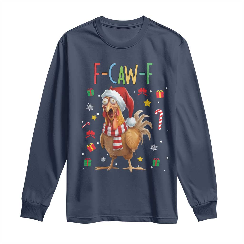 Funny F Caw F Chicken Joke Gift Long Sleeve Shirt Christmas Gift - Wonder Print Shop