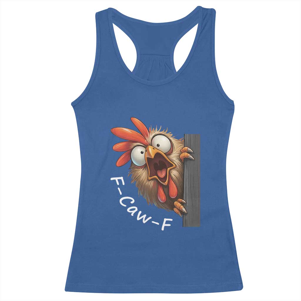 F-Caw-F Chicken Joke Racerback Tank Top Funny Screaming Gift - Wonder Print Shop