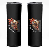 F-Caw-F Chicken Joke Skinny Tumbler Funny Screaming Gift - Wonder Print Shop