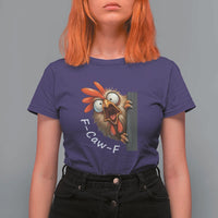 F-Caw-F Chicken Joke T Shirt For Women Funny Screaming Gift - Wonder Print Shop