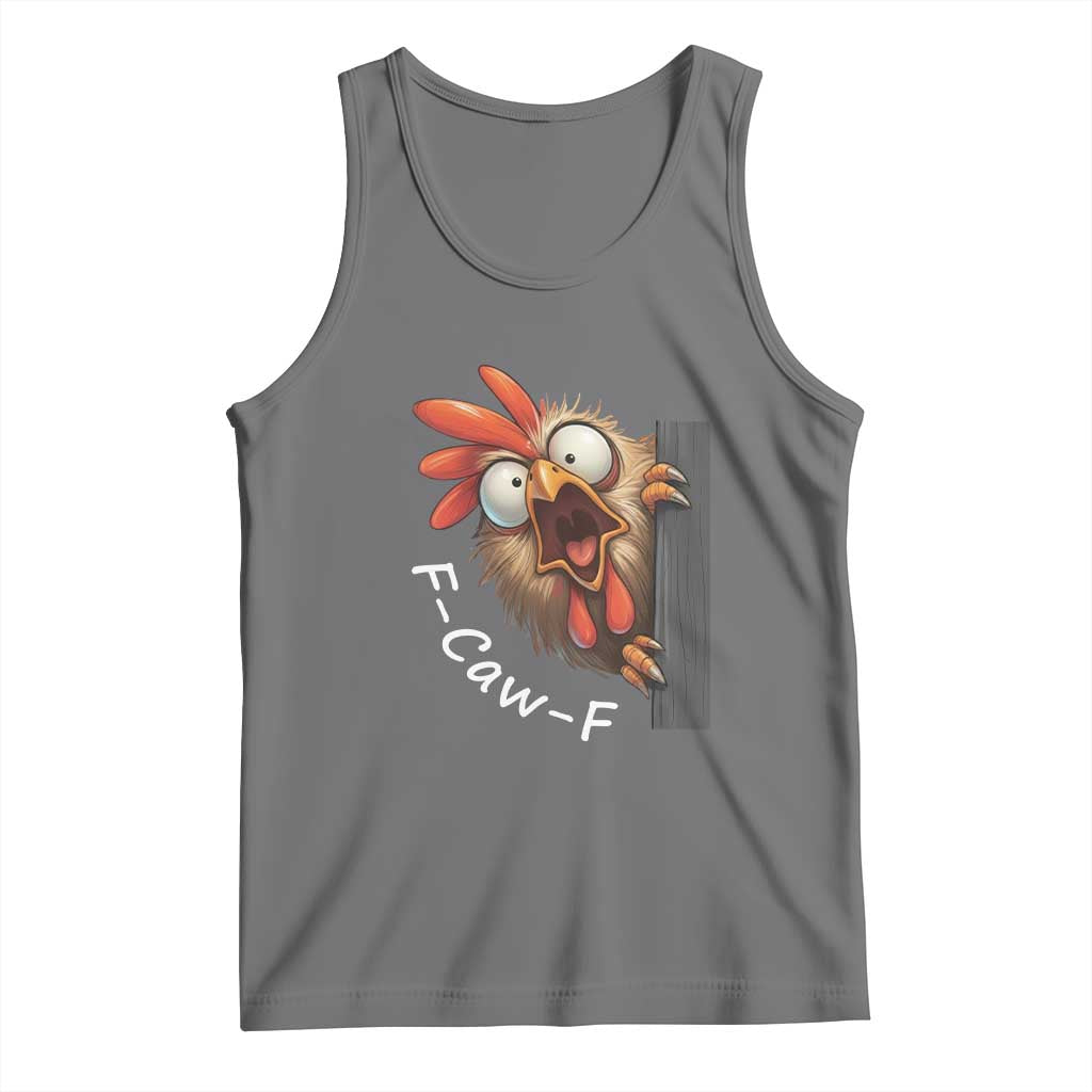 F-Caw-F Chicken Joke Tank Top Funny Screaming Gift - Wonder Print Shop