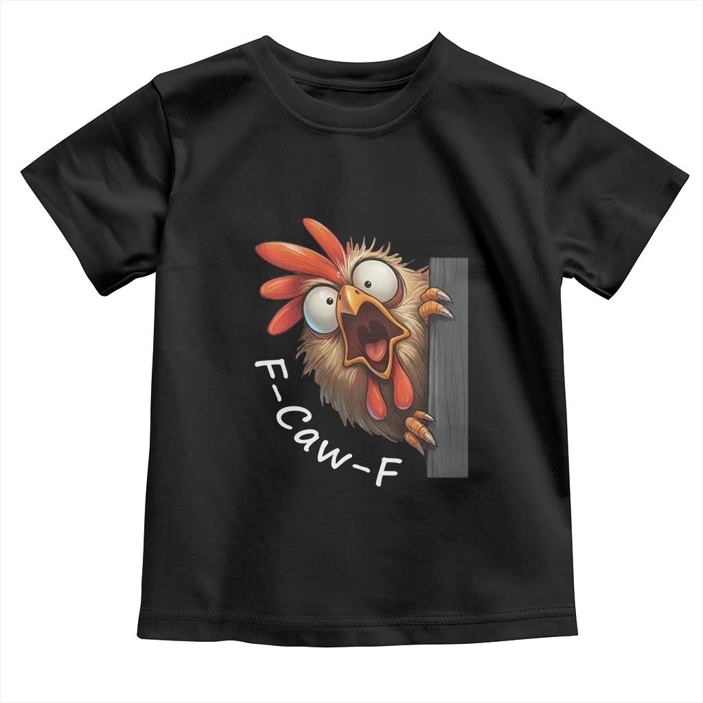 F-Caw-F Chicken Joke Toddler T Shirt Funny Screaming Gift - Wonder Print Shop