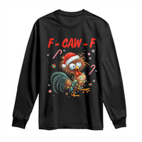Funny F Caw F Chicken Meme Long Sleeve Shirt Christmas Gift - Wonder Print Shop