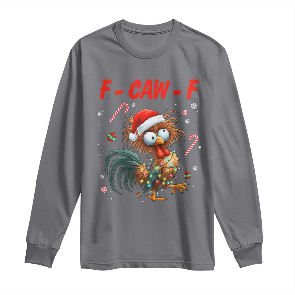 Funny F Caw F Chicken Meme Long Sleeve Shirt Christmas Gift - Wonder Print Shop
