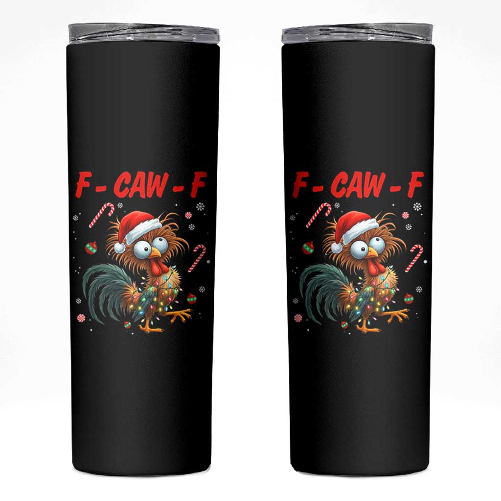 Funny F Caw F Chicken Meme Skinny Tumbler Christmas Gift - Wonder Print Shop