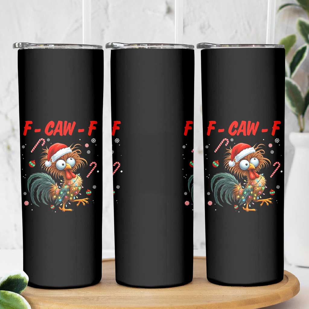 Funny F Caw F Chicken Meme Skinny Tumbler Christmas Gift - Wonder Print Shop