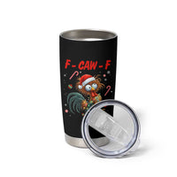 Funny F Caw F Chicken Meme Tumbler Cup Christmas Gift - Wonder Print Shop