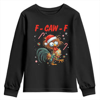 Funny F Caw F Chicken Meme Youth Sweatshirt Christmas Gift - Wonder Print Shop