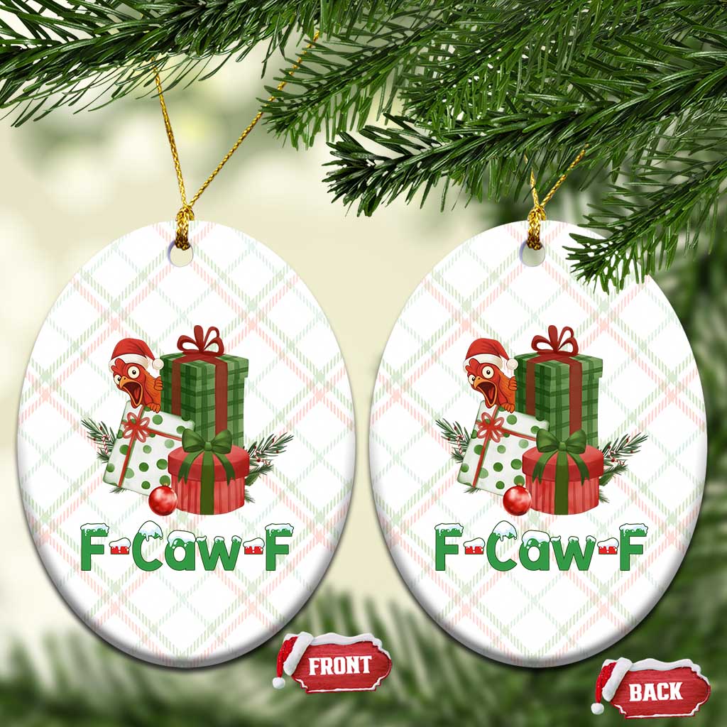 F Caw F Chicken Ceramic Ornament Funny Farm Life Holiday Gift - Wonder Print Shop