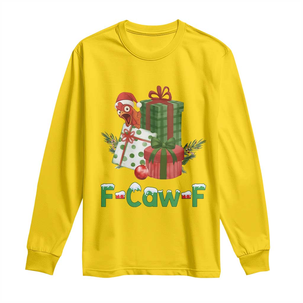 F Caw F Chicken Long Sleeve Shirt Funny Farm Life Holiday Gift - Wonder Print Shop