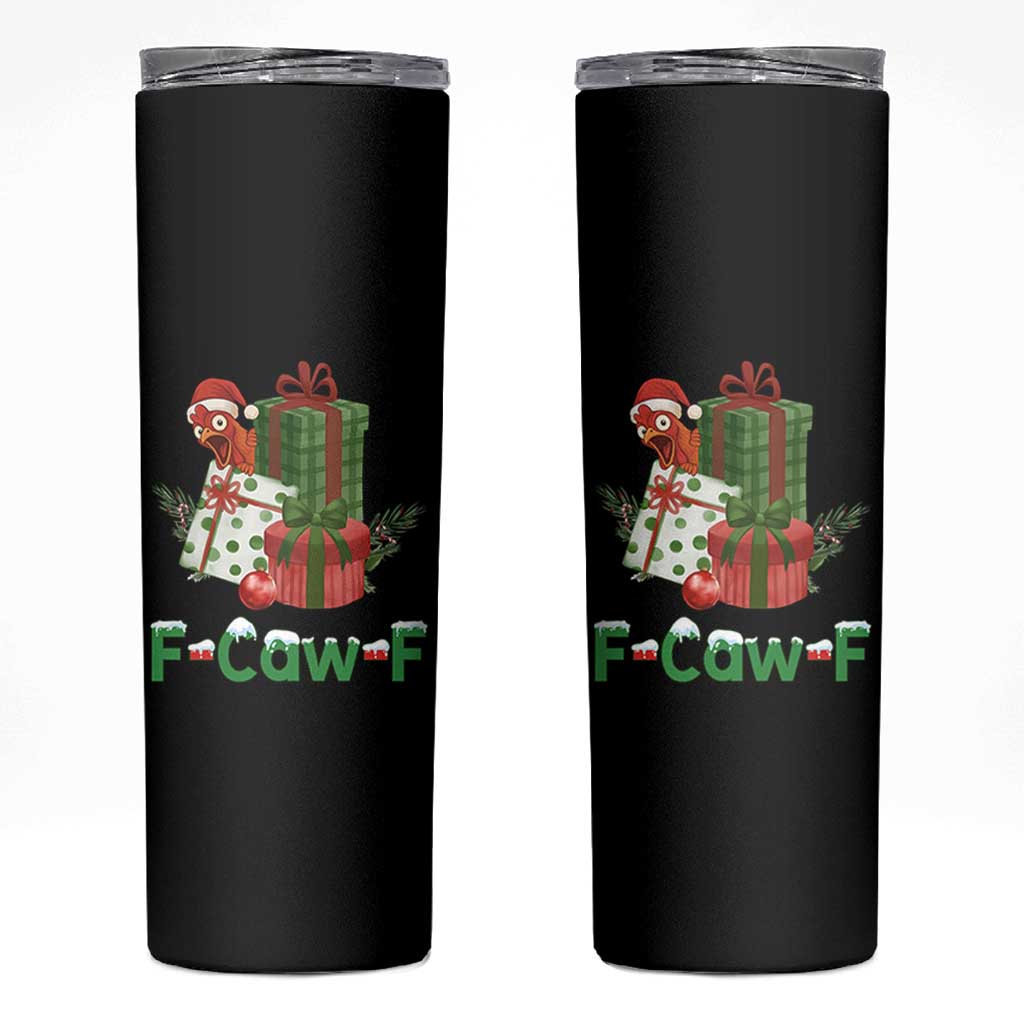 F Caw F Chicken Skinny Tumbler Funny Farm Life Holiday Gift - Wonder Print Shop