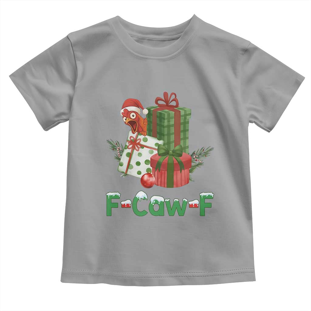 F Caw F Chicken Toddler T Shirt Funny Farm Life Holiday Gift - Wonder Print Shop