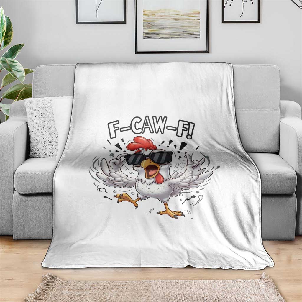 Funny F Caw F Chicken Sarcastic Joke Gift Throw Blanket - Wonder Print Shop