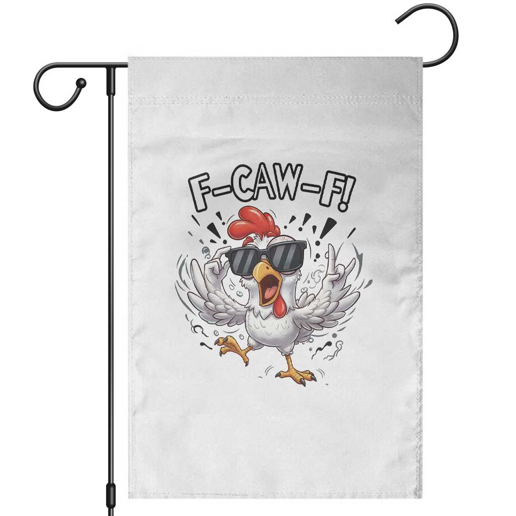 Funny F Caw F Chicken Sarcastic Joke Gift Garden Flag - Wonder Print Shop