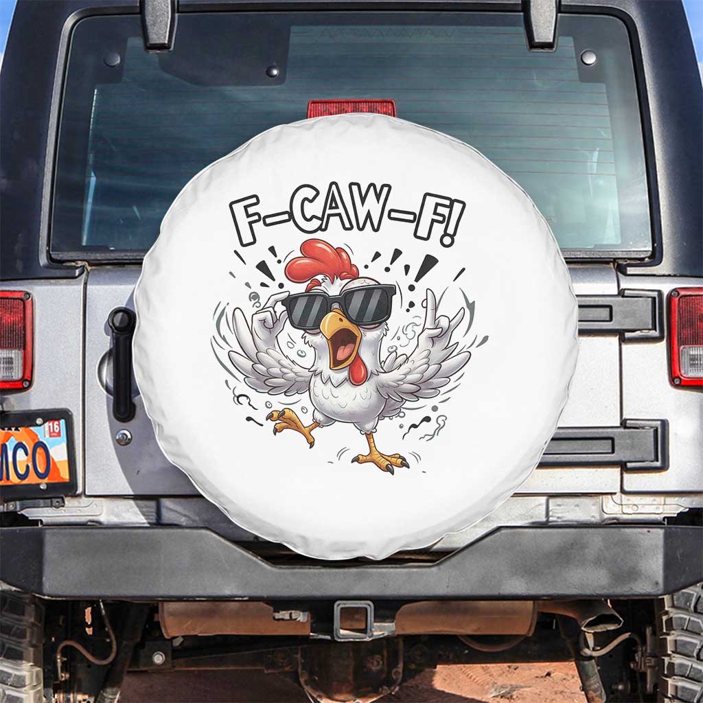 Funny F Caw F Chicken Sarcastic Joke Gift Spare Tire Cover - Wonder Print Shop