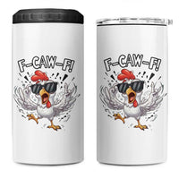 Funny F Caw F Chicken Sarcastic Joke Gift 4 in 1 Can Cooler Tumbler - Wonder Print Shop