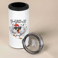 Funny F Caw F Chicken Sarcastic Joke Gift 4 in 1 Can Cooler Tumbler - Wonder Print Shop