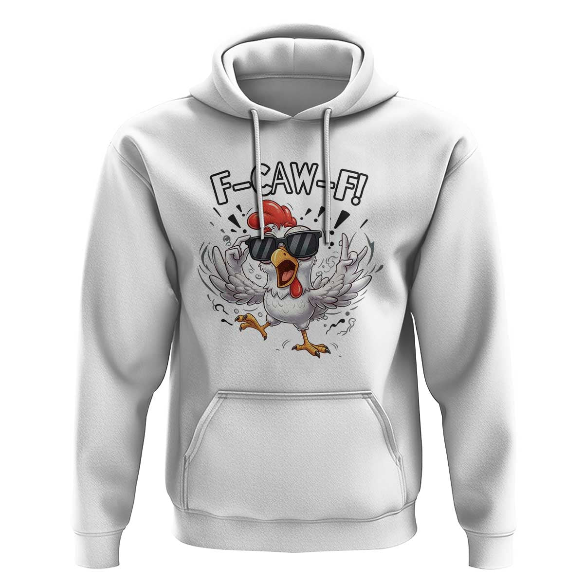 Funny F Caw F Chicken Sarcastic Joke Gift Hoodie - Wonder Print Shop