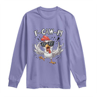 Funny F Caw F Chicken Sarcastic Joke Gift Long Sleeve Shirt - Wonder Print Shop