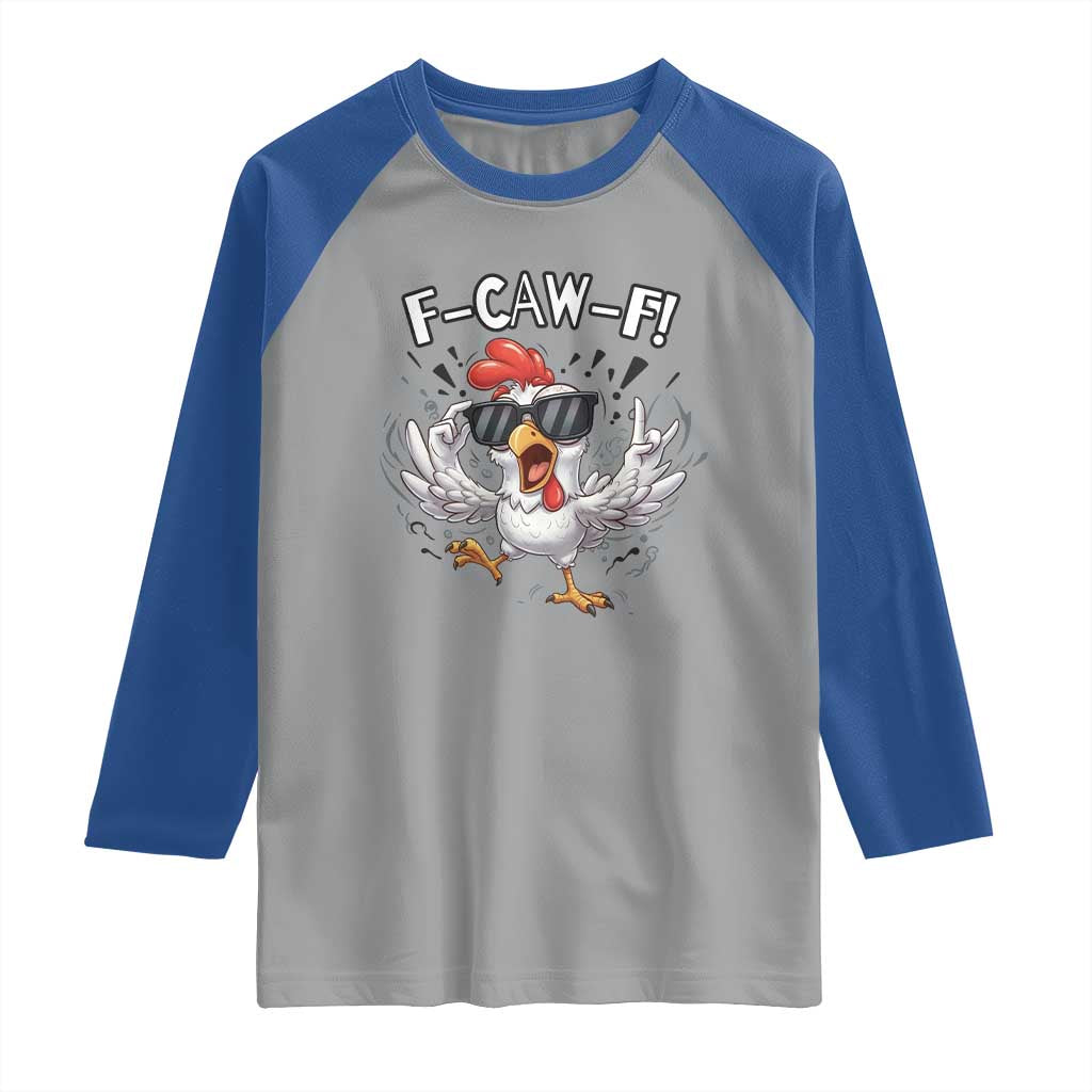 Funny F Caw F Chicken Sarcastic Joke Gift Raglan Shirt - Wonder Print Shop
