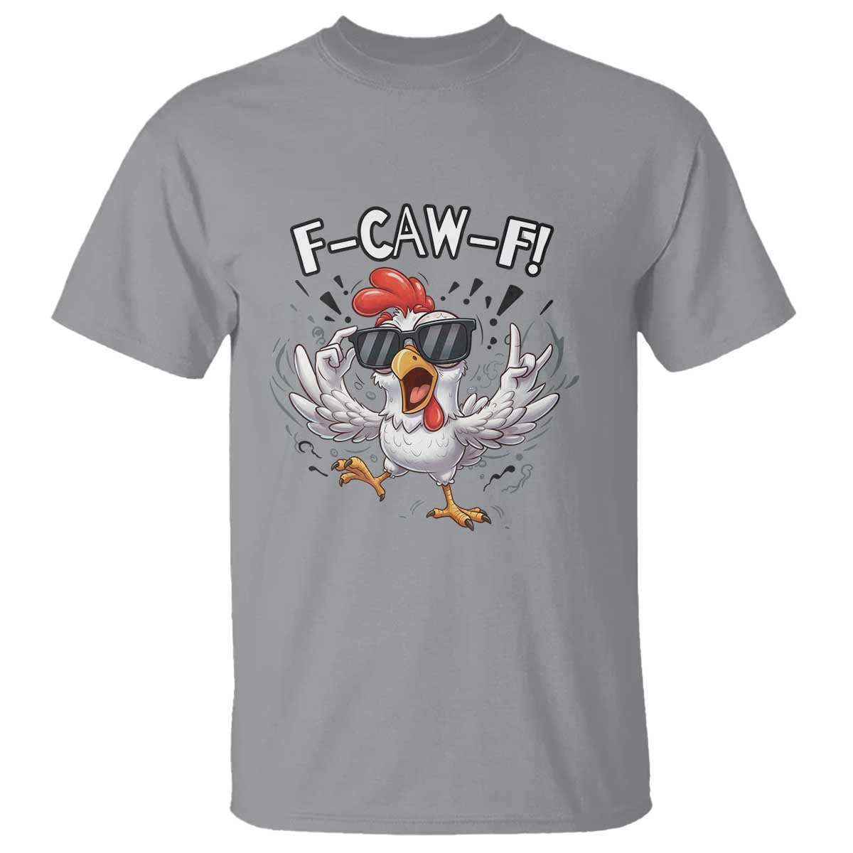 Funny F Caw F Chicken Sarcastic Joke Gift T Shirt - Wonder Print Shop