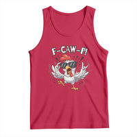 Funny F Caw F Chicken Sarcastic Joke Gift Tank Top - Wonder Print Shop