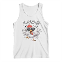 Funny F Caw F Chicken Sarcastic Joke Gift Tank Top - Wonder Print Shop