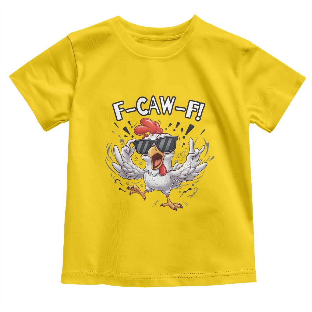 Funny F Caw F Chicken Sarcastic Joke Gift Toddler T Shirt - Wonder Print Shop