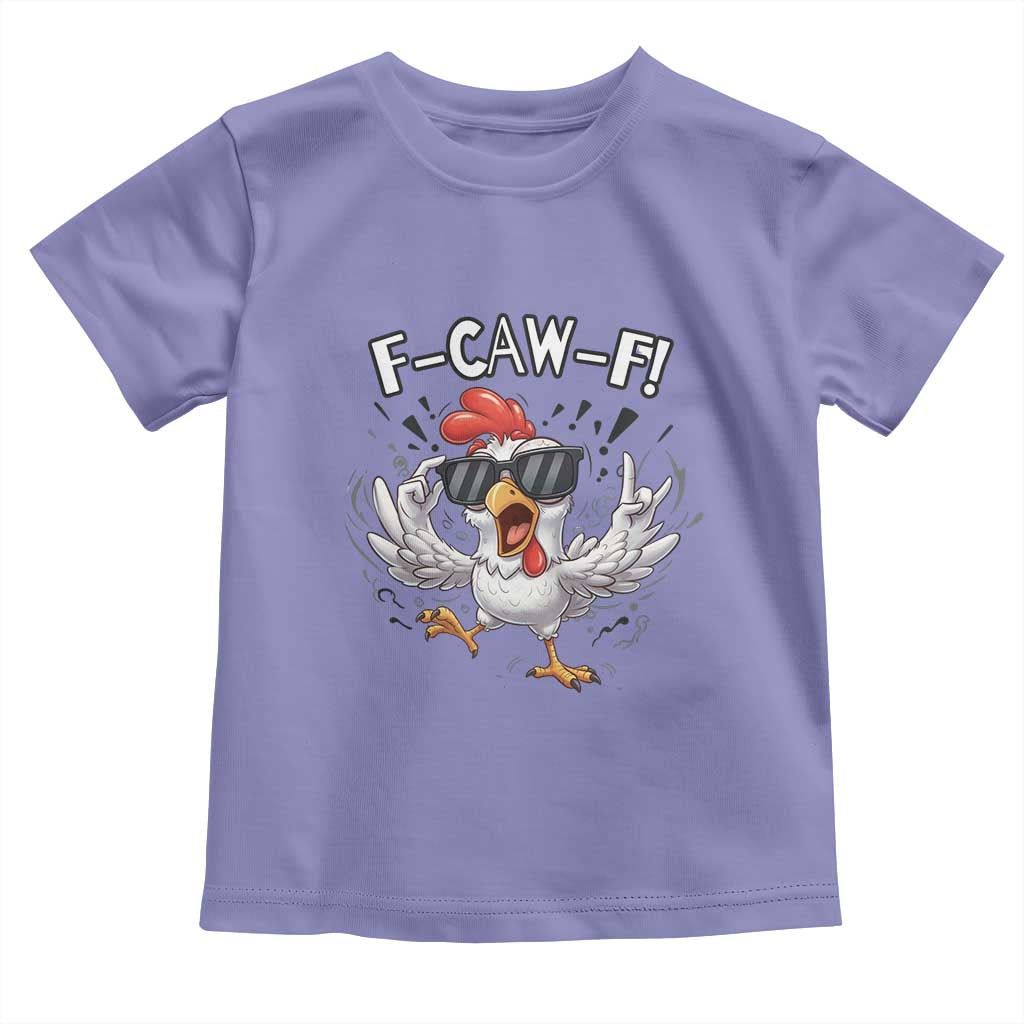 Funny F Caw F Chicken Sarcastic Joke Gift Toddler T Shirt - Wonder Print Shop