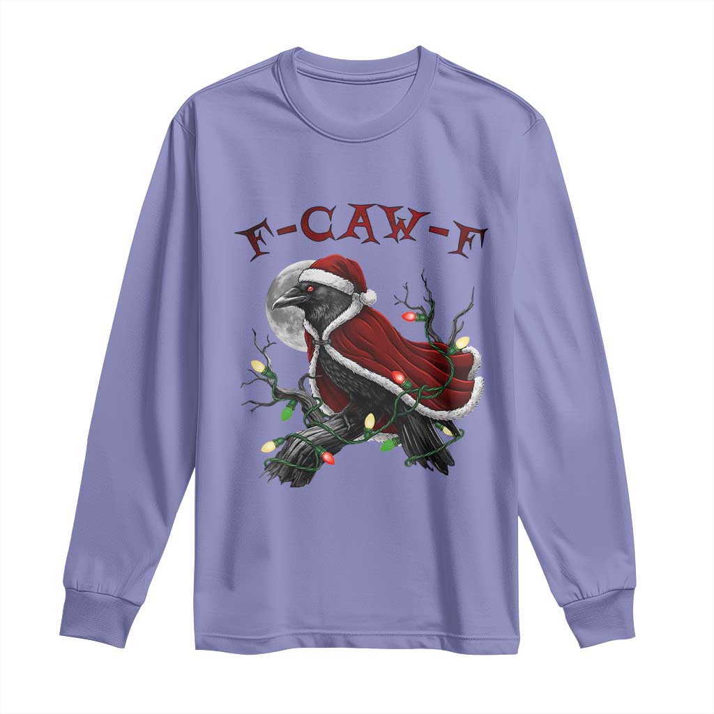 F Caw F Raven Sarcastic Joke Long Sleeve Shirt Holiday Gag Gift - Wonder Print Shop