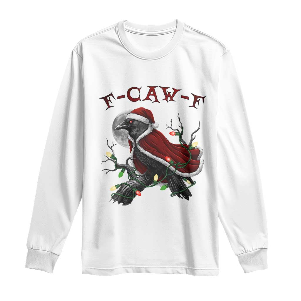 F Caw F Raven Sarcastic Joke Long Sleeve Shirt Holiday Gag Gift - Wonder Print Shop