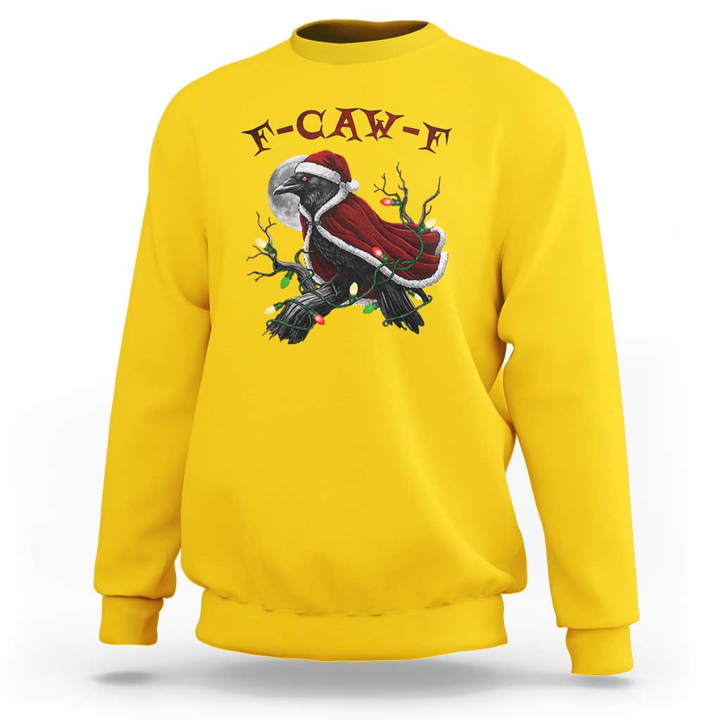 F Caw F Raven Sarcastic Joke Sweatshirt Holiday Gag Gift - Wonder Print Shop