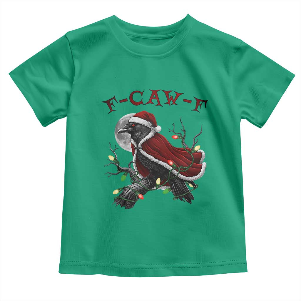 F Caw F Raven Sarcastic Joke Toddler T Shirt Holiday Gag Gift - Wonder Print Shop