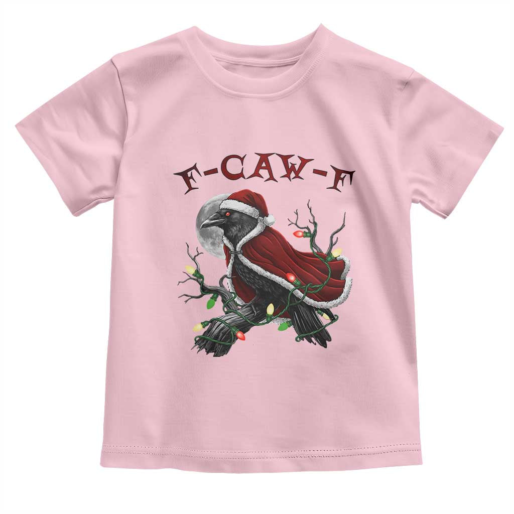 F Caw F Raven Sarcastic Joke Toddler T Shirt Holiday Gag Gift - Wonder Print Shop