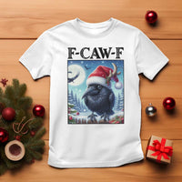 F Caw F Christmas Raven T Shirt Funny Bird Lover Gift - Wonder Print Shop