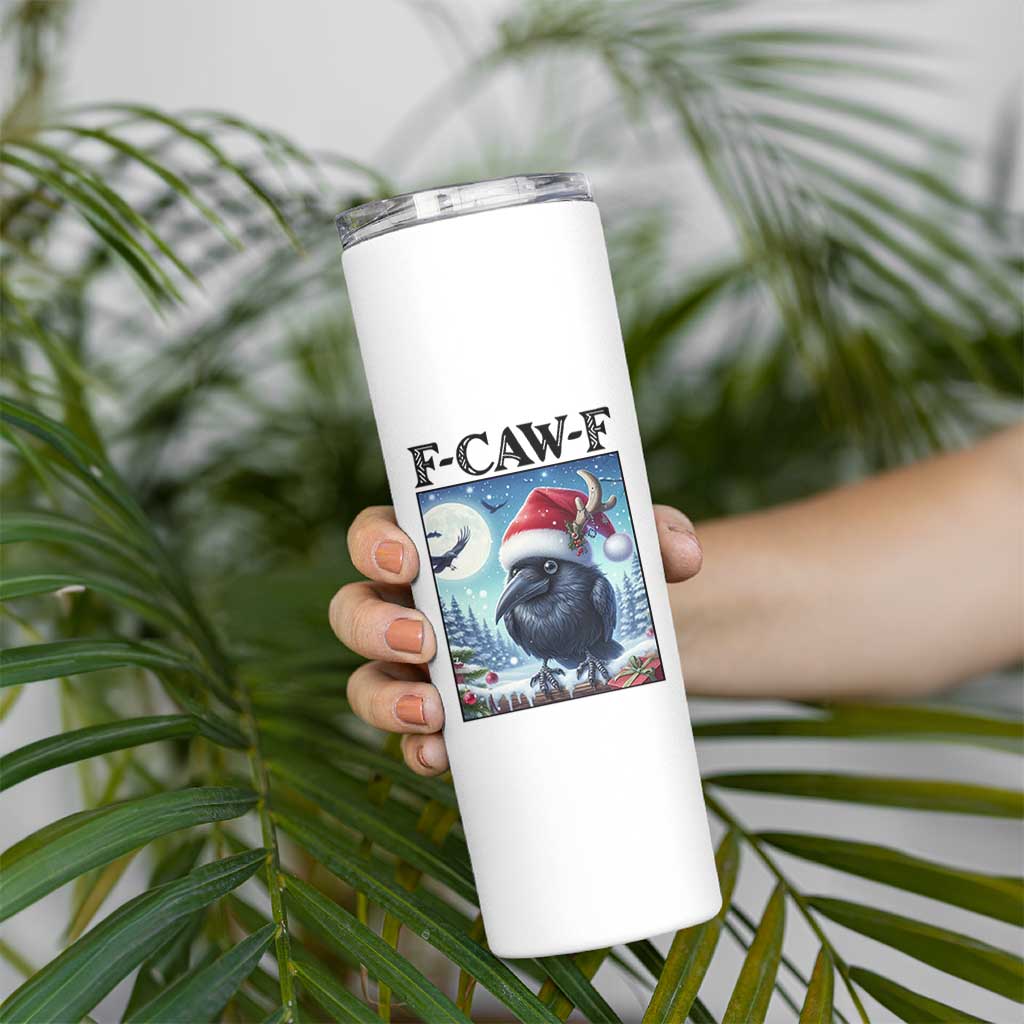 F Caw F Christmas Raven Skinny Tumbler Funny Bird Lover Gift - Wonder Print Shop