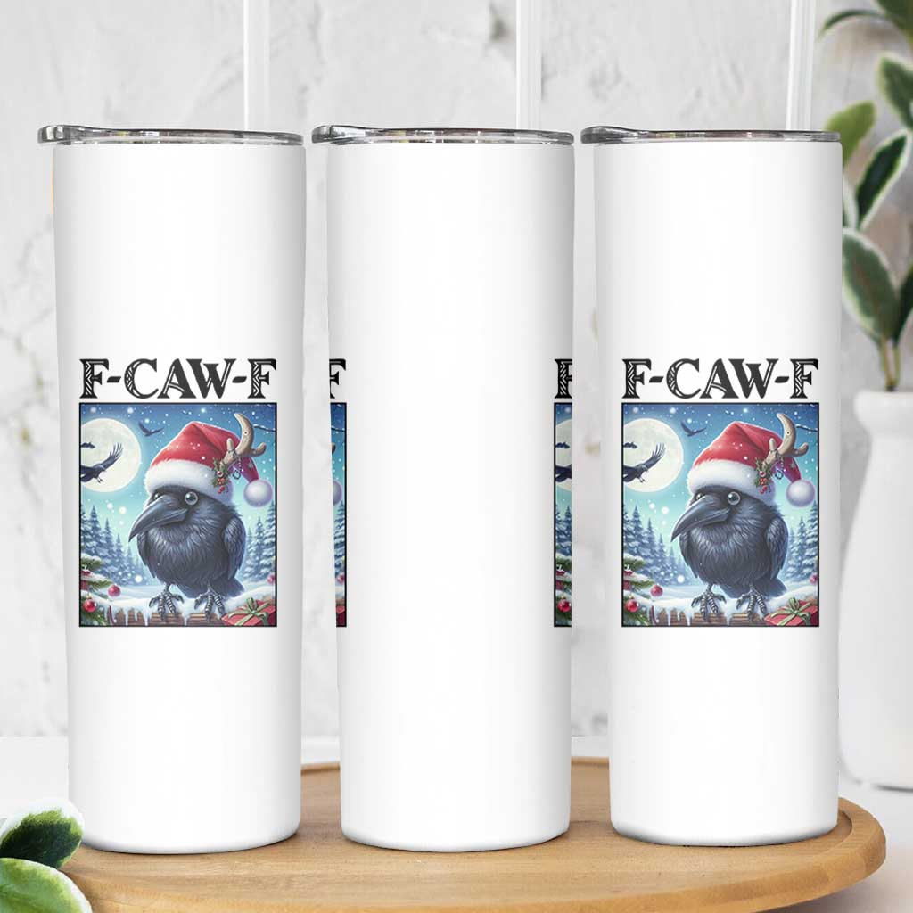 F Caw F Christmas Raven Skinny Tumbler Funny Bird Lover Gift - Wonder Print Shop