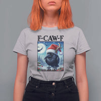 F Caw F Christmas Raven T Shirt For Women Funny Bird Lover Gift - Wonder Print Shop
