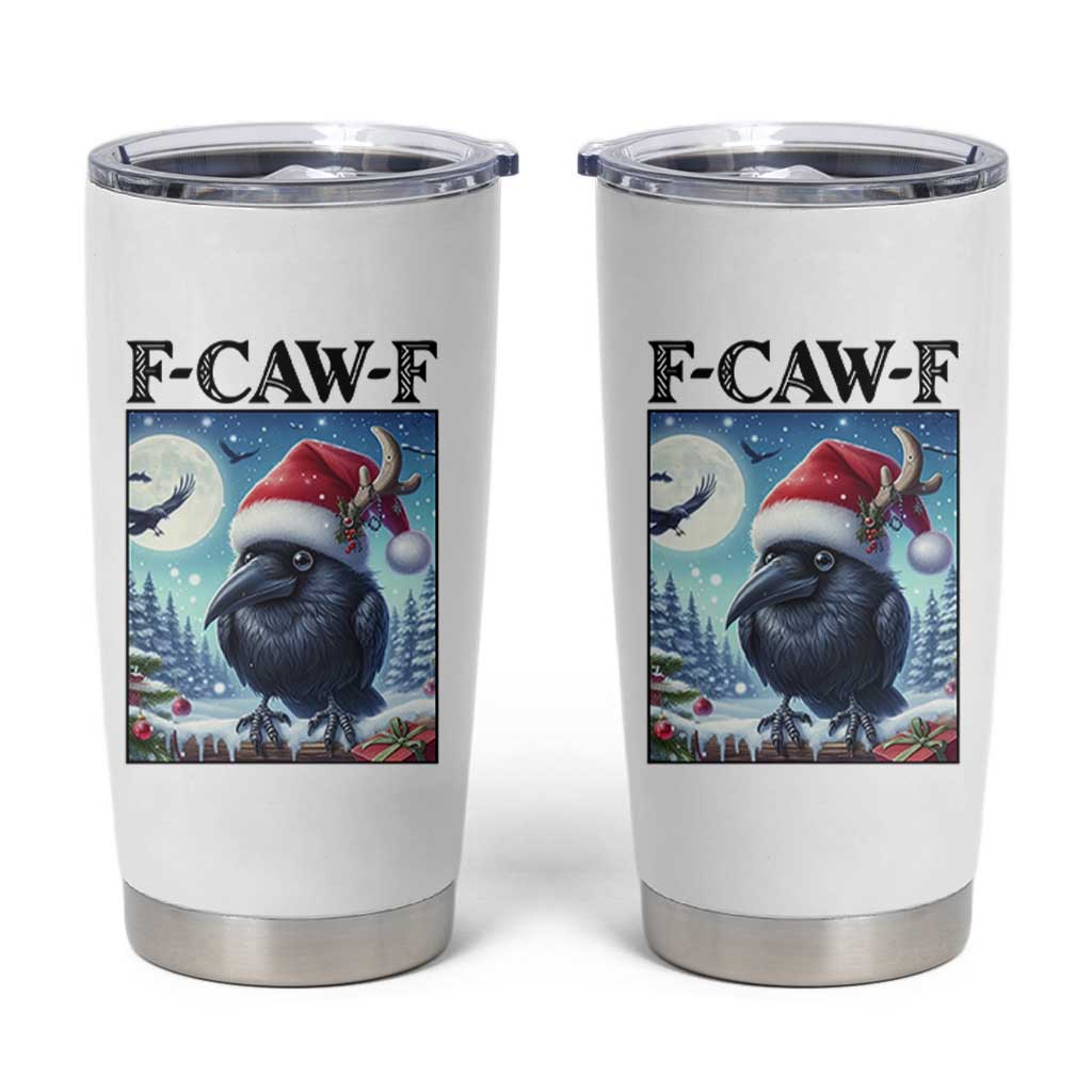 F Caw F Christmas Raven Tumbler Cup Funny Bird Lover Gift - Wonder Print Shop
