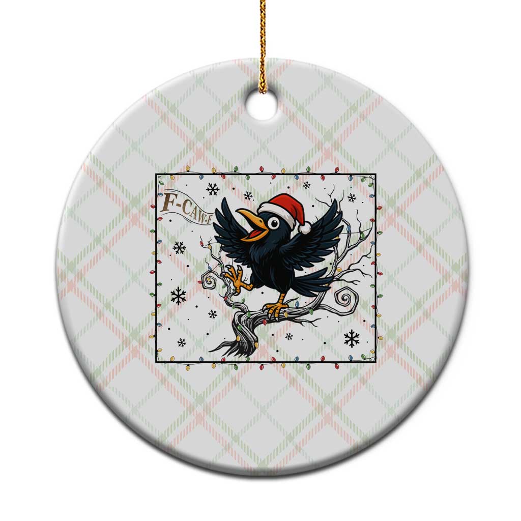 Funny Xmas Raven Lovers Ceramic Ornament F Caw F Joke Gift - Wonder Print Shop