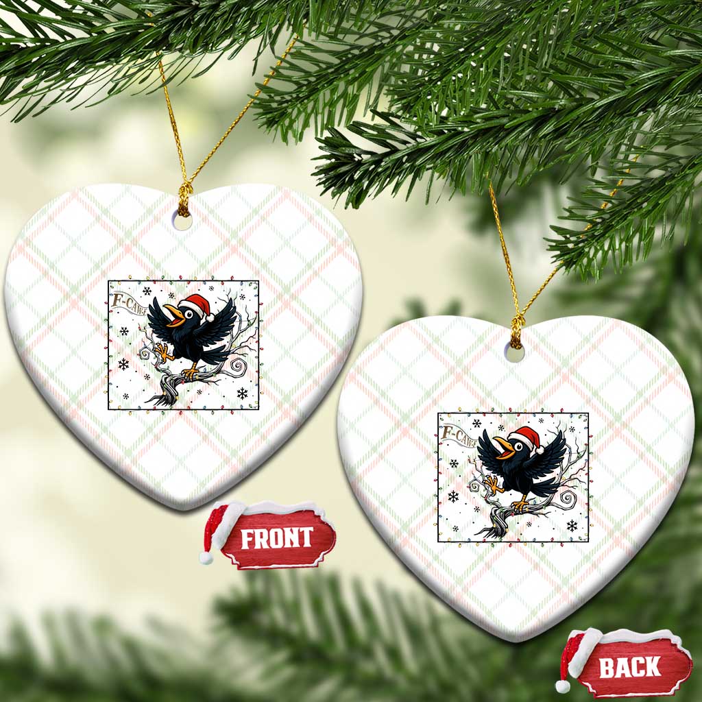 Funny Xmas Raven Lovers Ceramic Ornament F Caw F Joke Gift - Wonder Print Shop
