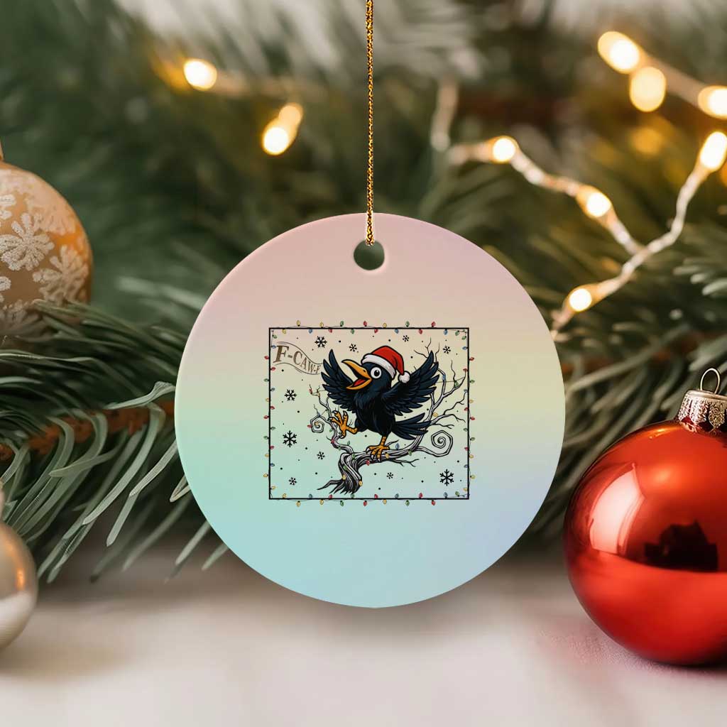 Funny Xmas Raven Lovers Ceramic Ornament F Caw F Joke Gift - Wonder Print Shop