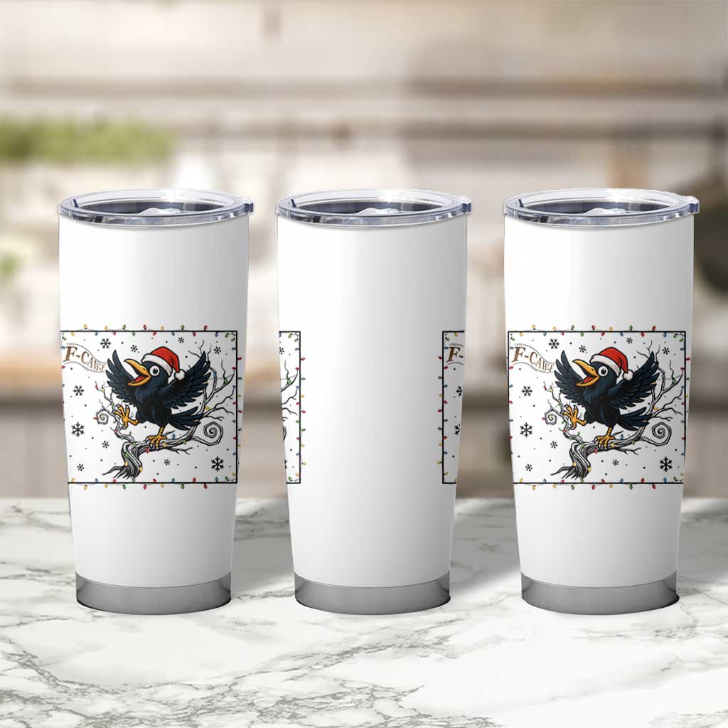 Funny Christmas Raven Lovers Tumbler Cup F Caw F Joke Gift - Wonder Print Shop